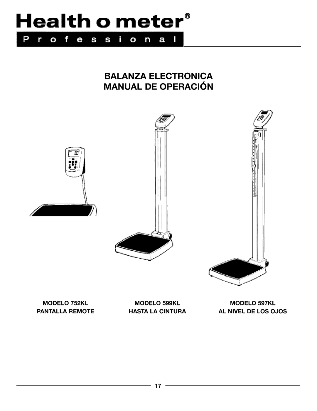 Health O Meter 597KL, 752KL, 599KL operation manual Balanza Electronica Manual DE Operación 