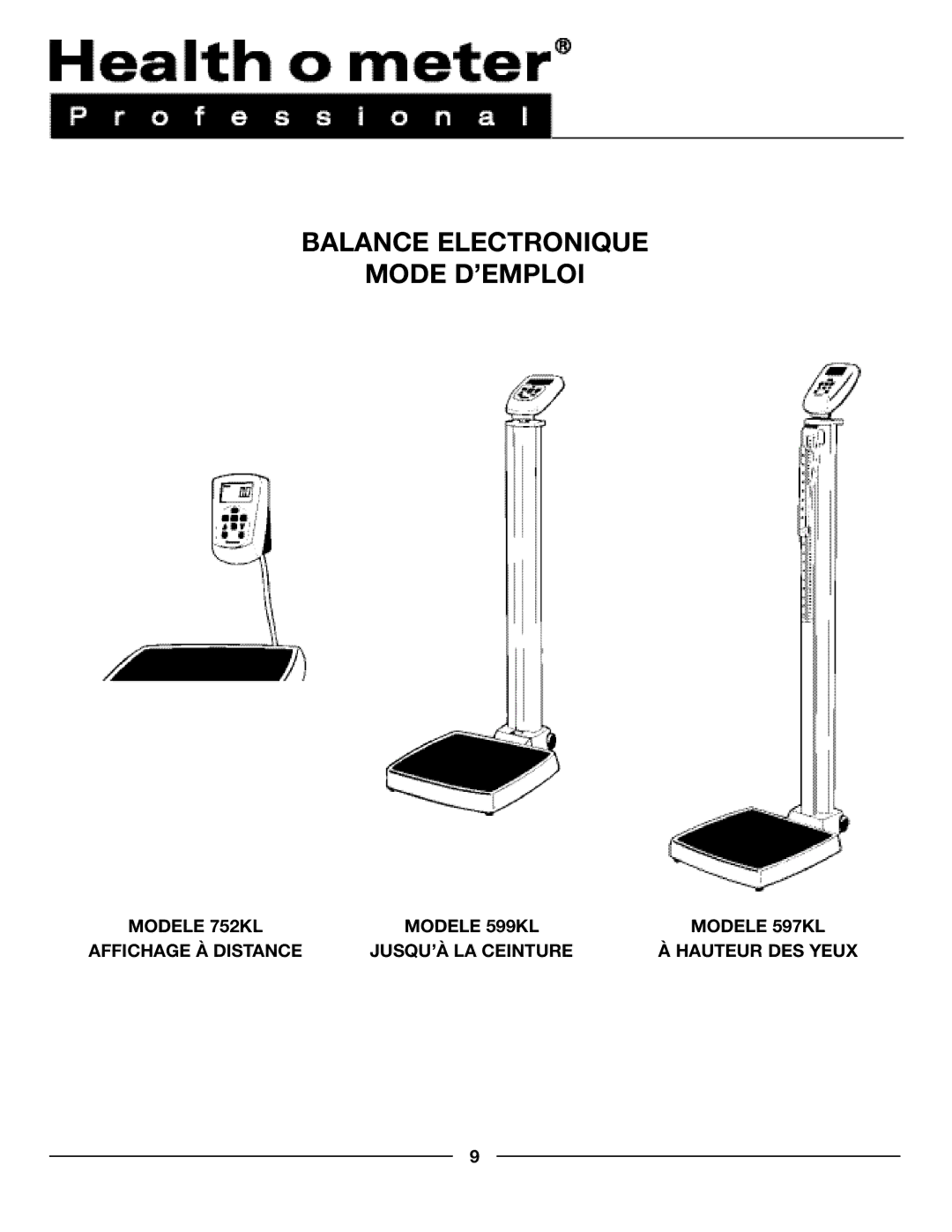 Health O Meter 752KL, 599KL, 597KL operation manual Balance Electronique Mode D’EMPLOI 