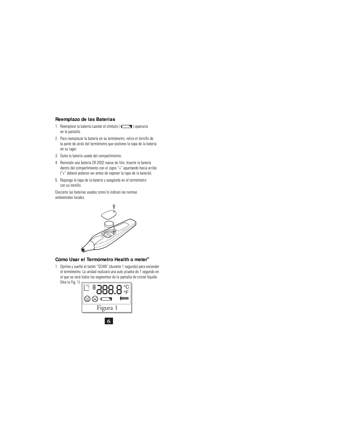 Health O Meter Compact Infrared Ear Thermometer, 7605 Reemplazo de las Baterías, Quite la batería usada del compartimiento 