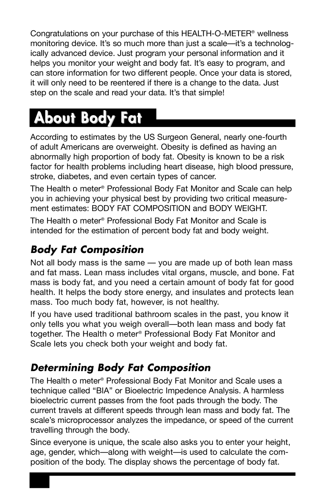 Health O Meter BFM980 user manual About Body Fat, Determining Body Fat Composition 