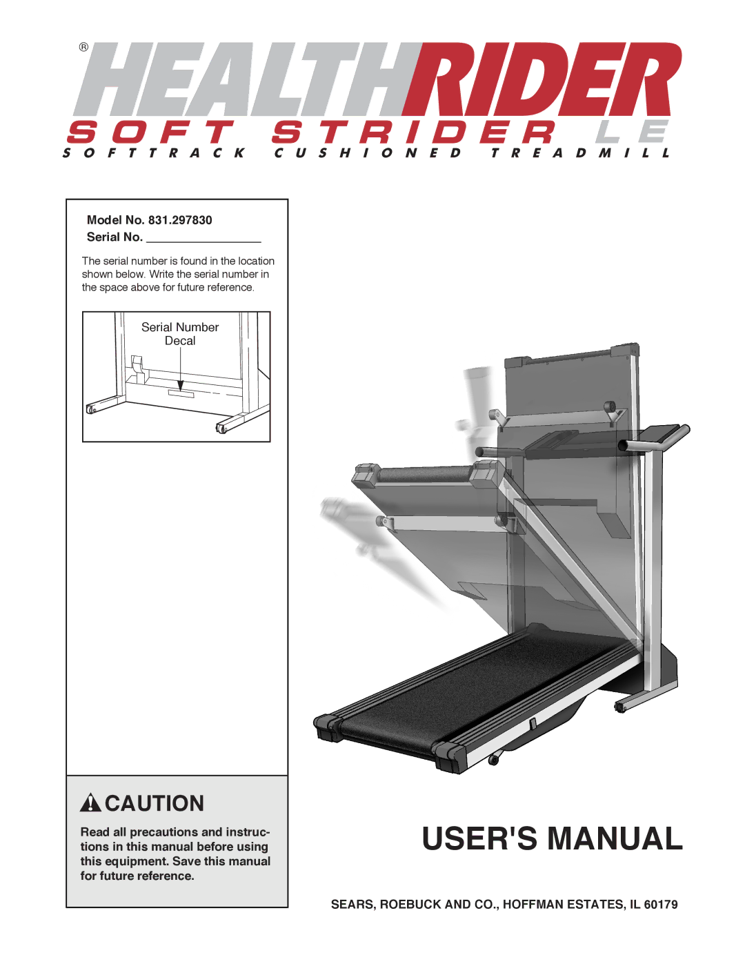 Healthrider 831.297830 manual Model No Serial No, SEARS, Roebuck and CO., Hoffman ESTATES, IL 