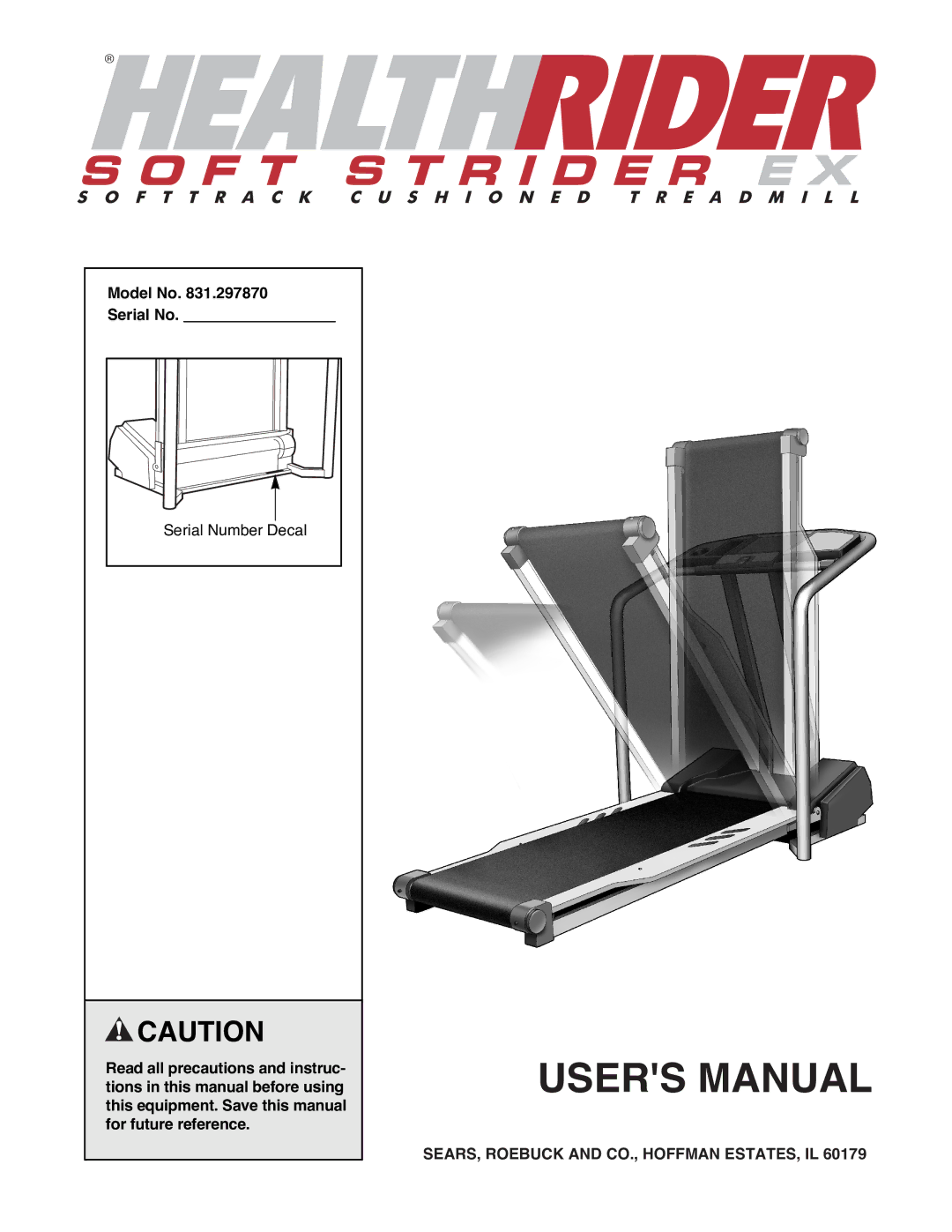 Healthrider 831.297870 manual Model No Serial No, SEARS, Roebuck and CO., Hoffman ESTATES, IL 