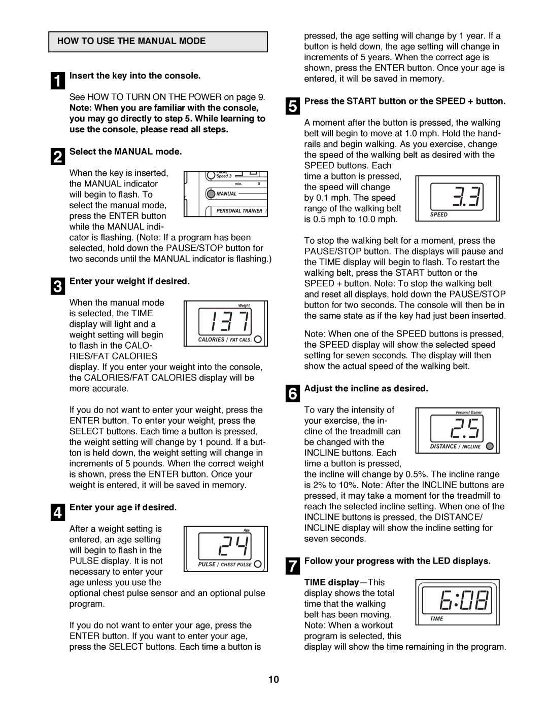 Healthrider 831.297871 manual HOW to USE the Manual Mode 