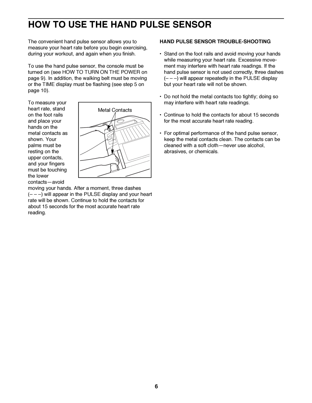 Healthrider 831.297871 manual HOW to USE the Hand Pulse Sensor, Hand Pulse Sensor TROUBLE-SHOOTING 