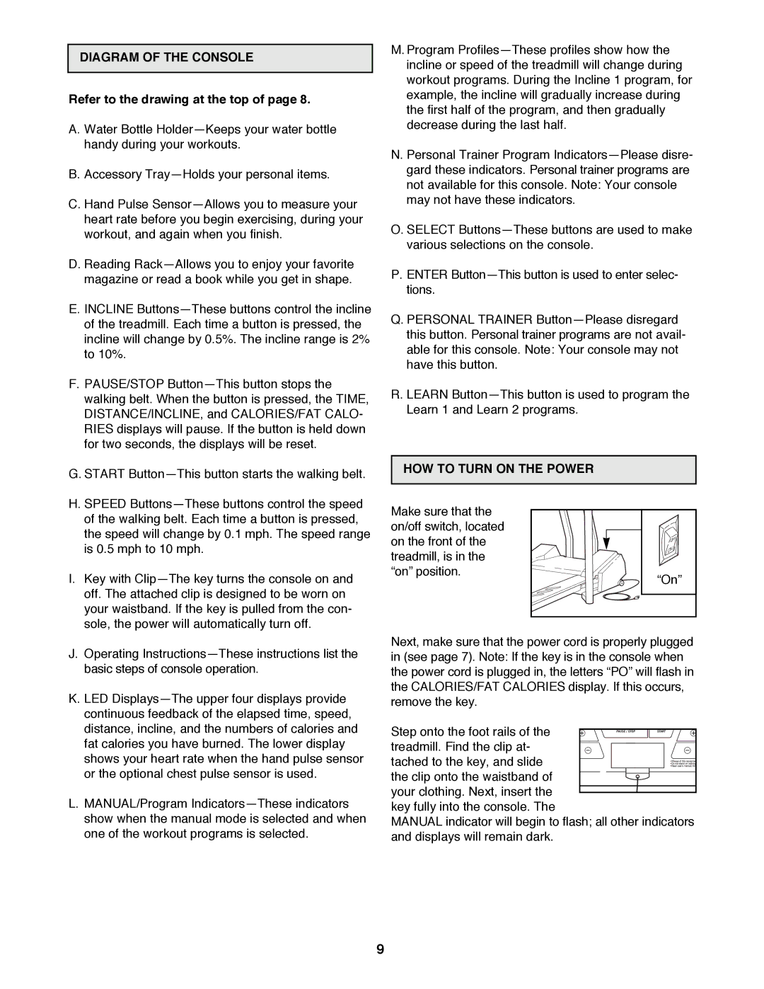 Healthrider 831.297871 manual Diagram of the Console, Refer to the drawing at the top, HOW to Turn on the Power 