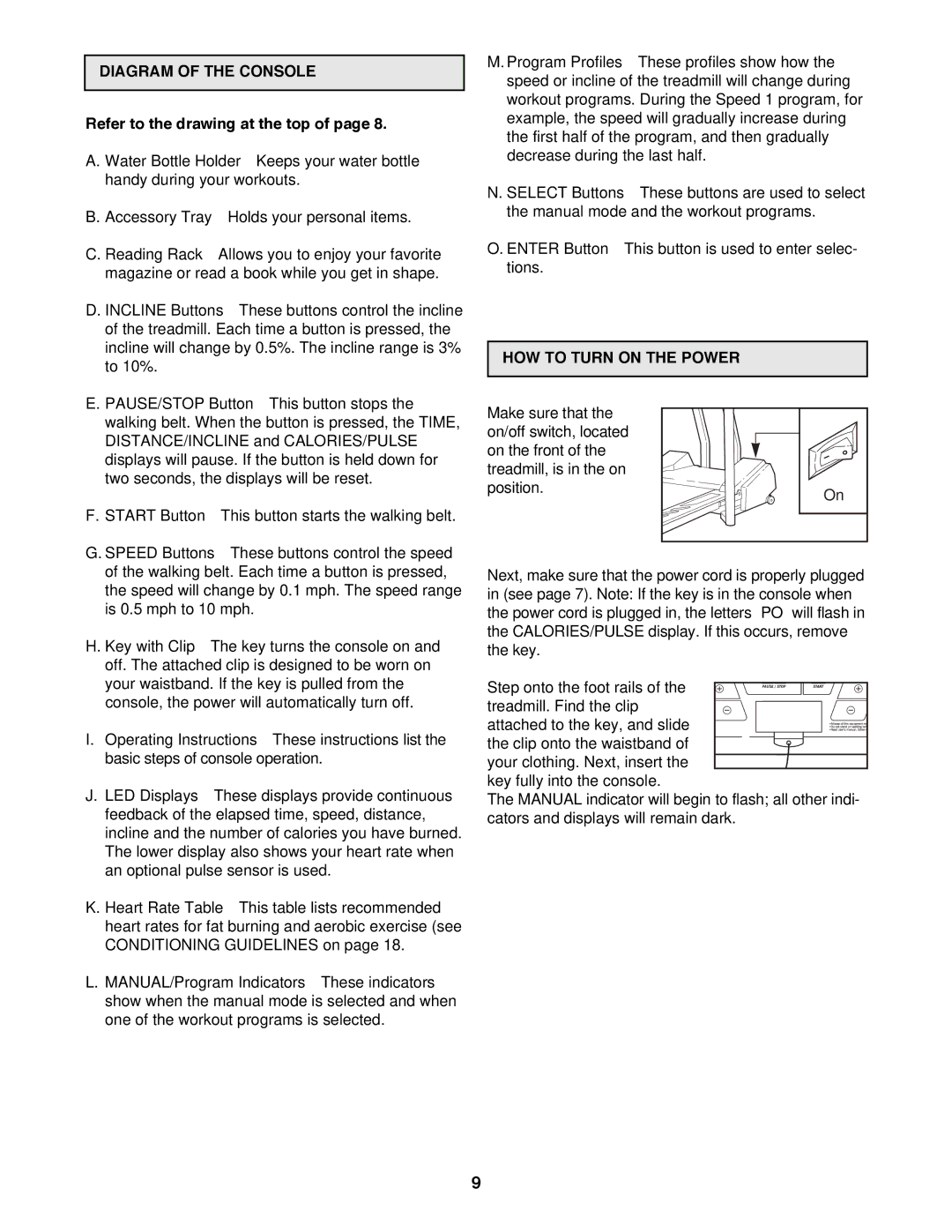 Healthrider 831.297970 manual Diagram of the Console, Refer to the drawing at the top, HOW to Turn on the Power 