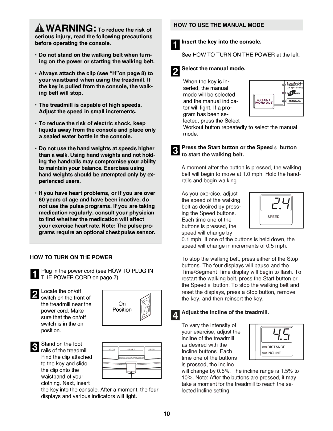 Healthrider 831.299300 manual HOW to Turn on the Power, HOW to USE the Manual Mode 