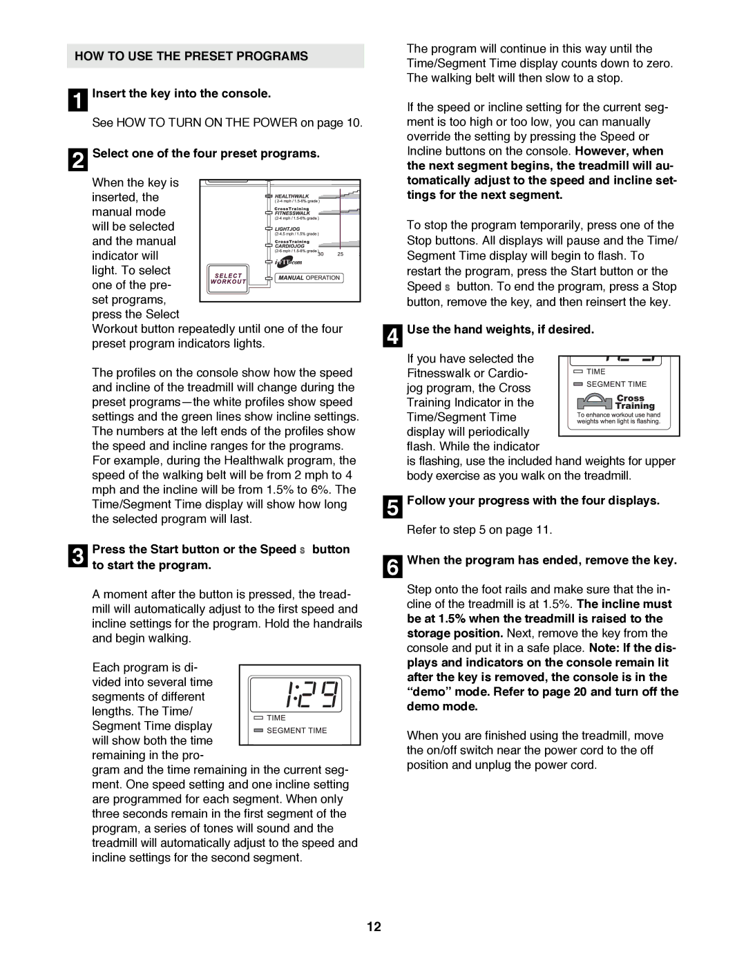 Healthrider 831.299300 manual HOW to USE the Preset Programs 