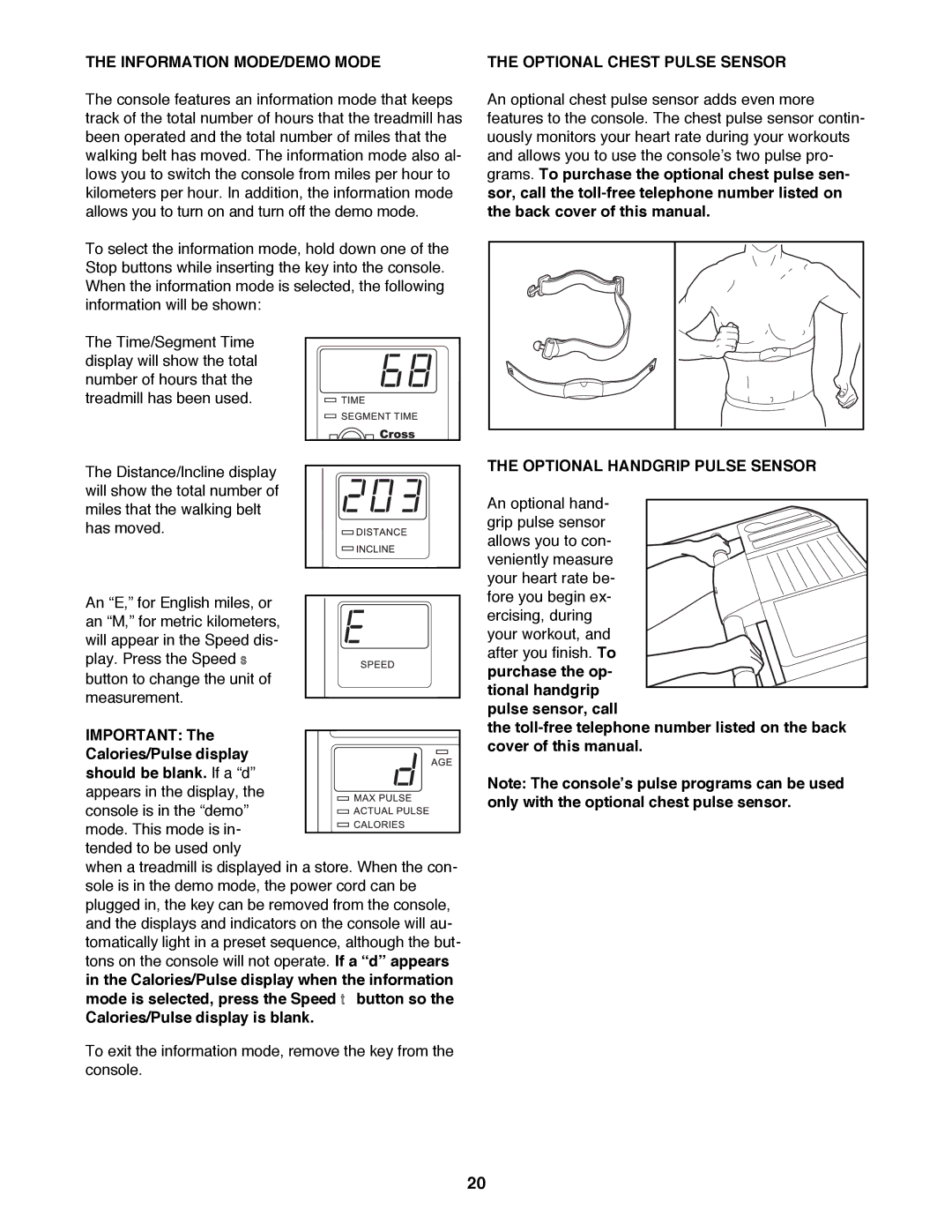 Healthrider 831.299300 manual Information MODE/DEMO Mode, Calories/Pulse display is blank, Optional Chest Pulse Sensor 