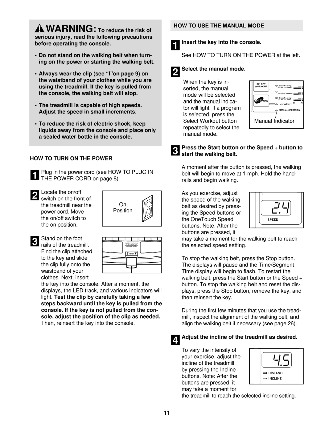 Healthrider 900hrc manual HOW to USE the Manual Mode, HOW to Turn on the Power 