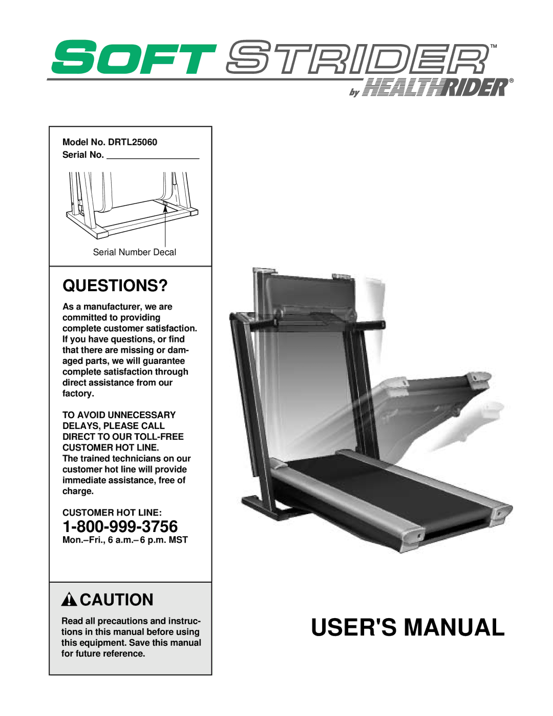 Healthrider manual Questions?, Model No. DRTL25060 Serial No, Customer HOT Line 