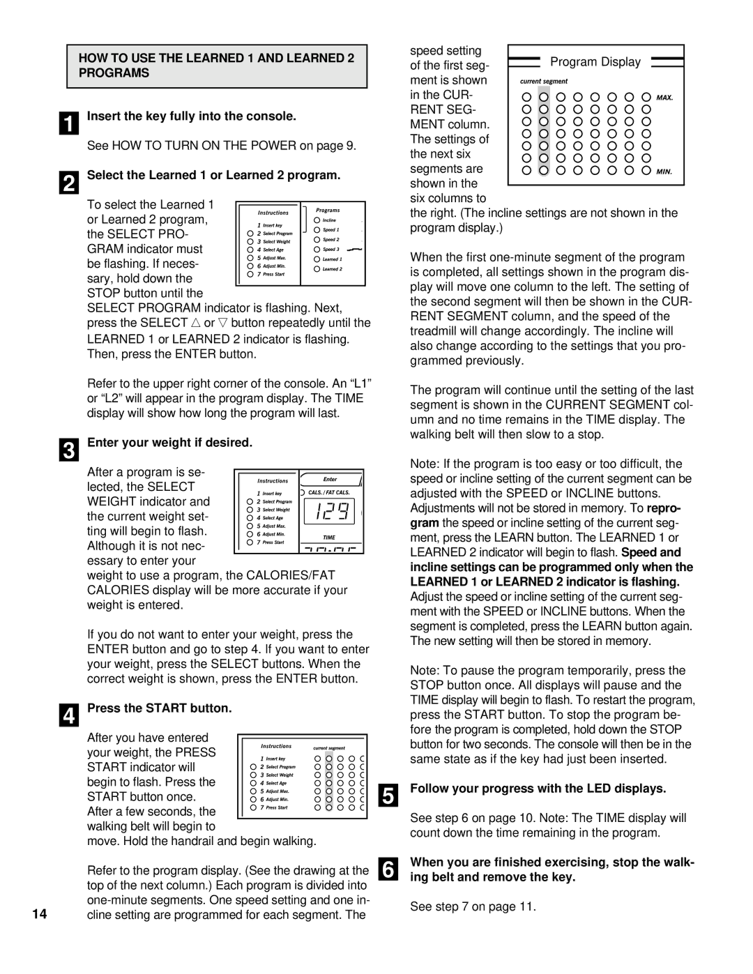 Healthrider DRTL25060 manual HOW to USE the Learned 1 and Learned 2 Programs 