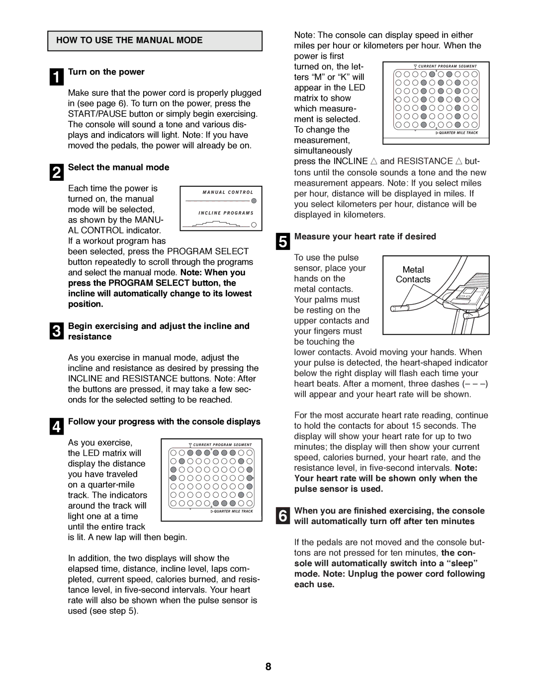 Healthrider E660 manual HOW to USE the Manual Mode 