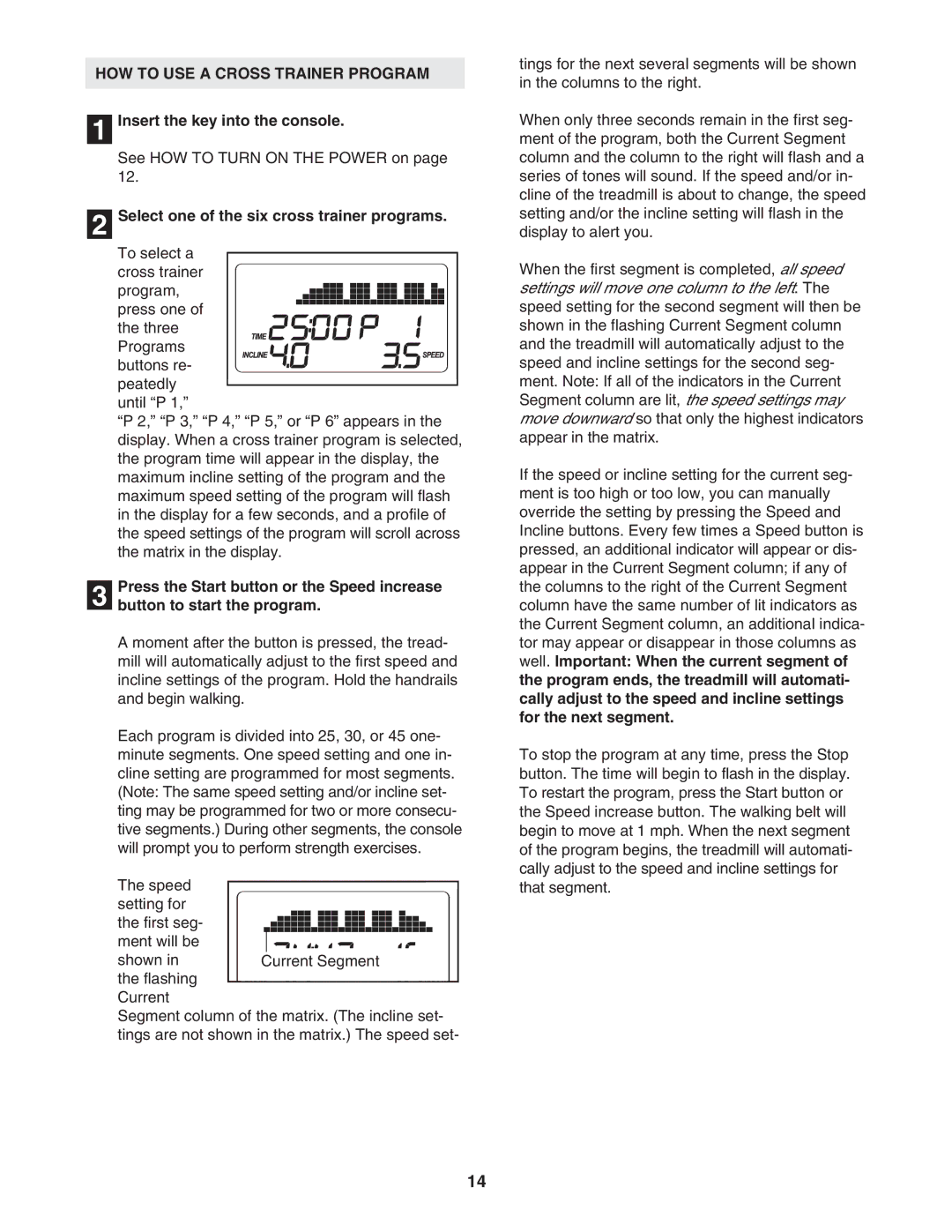 Healthrider H500i manual HOW to USE a Cross Trainer Program, Select one of the six cross trainer programs 