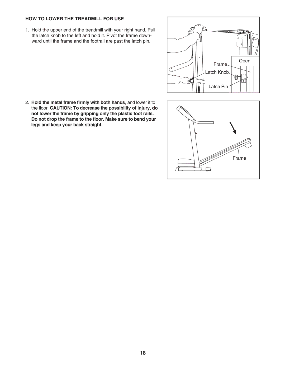 Healthrider H500i manual HOW to Lower the Treadmill for USE 