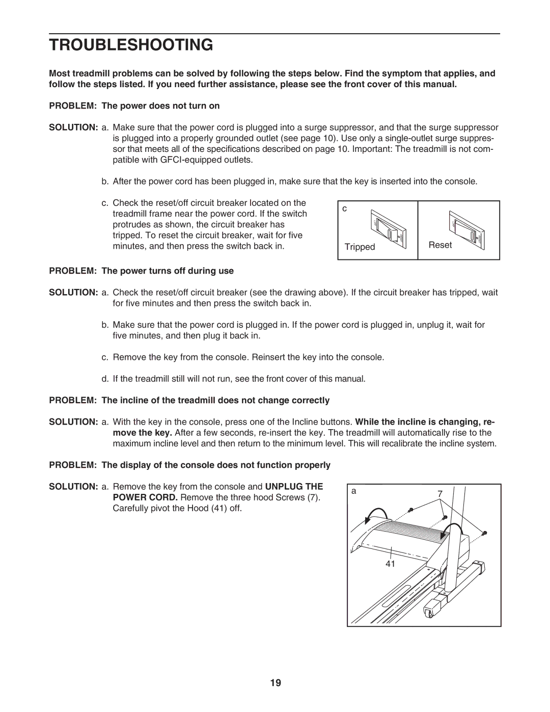 Healthrider H500i manual Troubleshooting, Problem The power turns off during use 