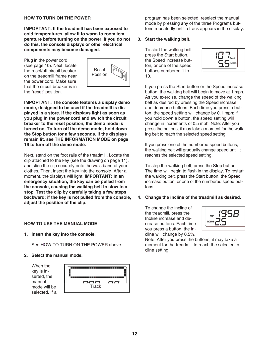 Healthrider H500i manual HOW to Turn on the Power, HOW to USE the Manual Mode 