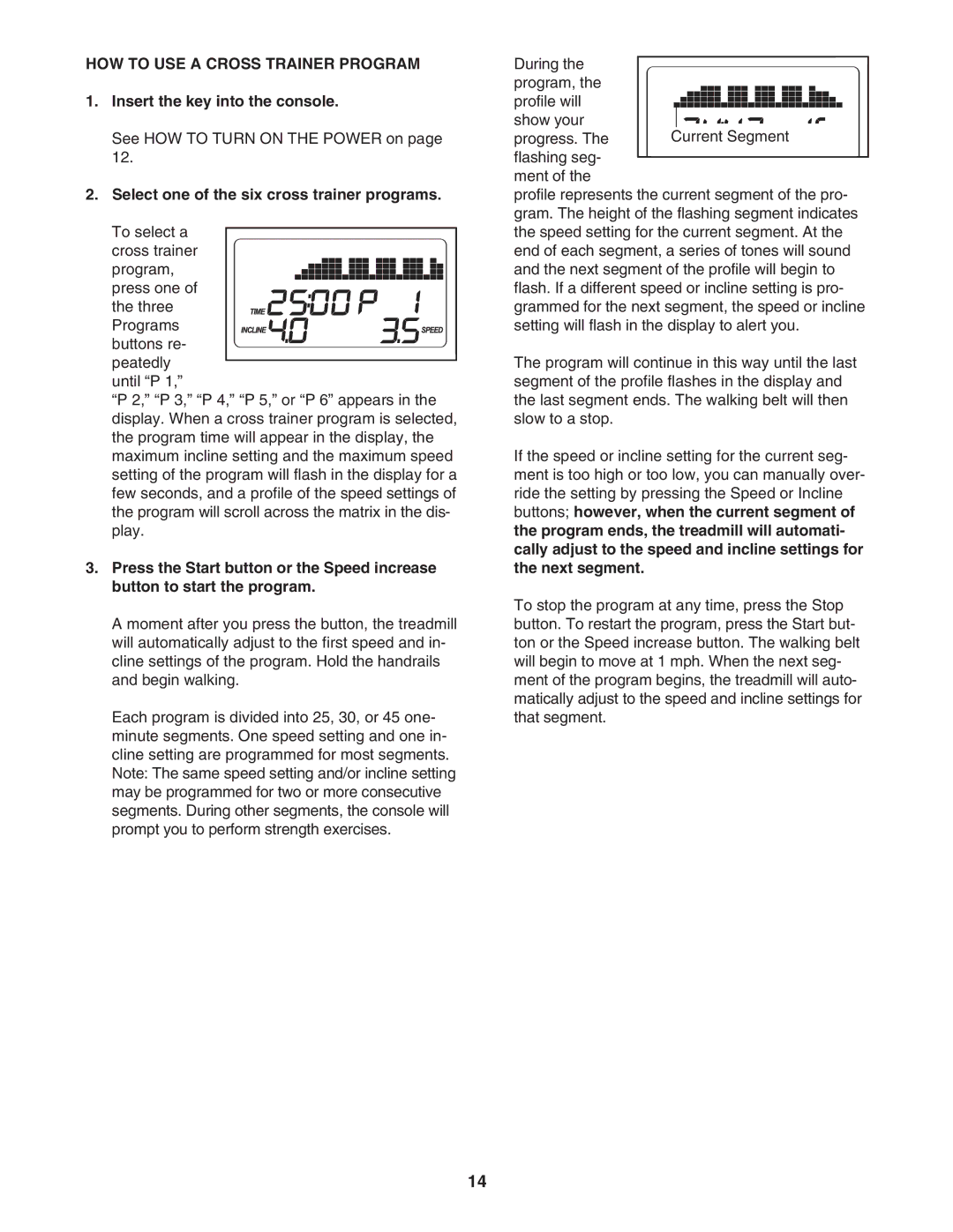 Healthrider H500i manual HOW to USE a Cross Trainer Program, Select one of the six cross trainer programs 