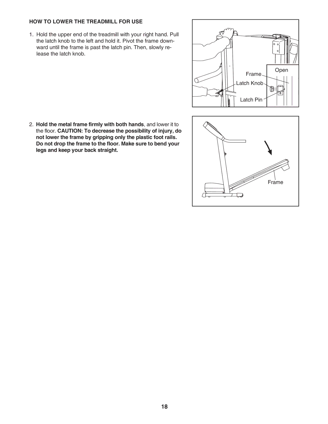 Healthrider H500i manual HOW to Lower the Treadmill for USE 