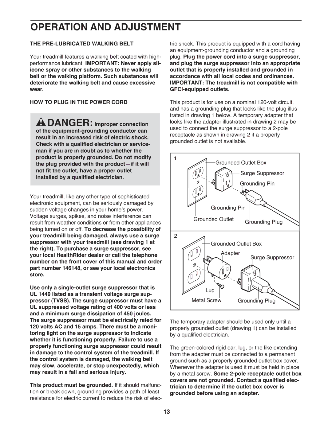 Healthrider H75t manual Operation and Adjustment, PRE-LUBRICATED Walking Belt, HOW to Plug in the Power Cord 