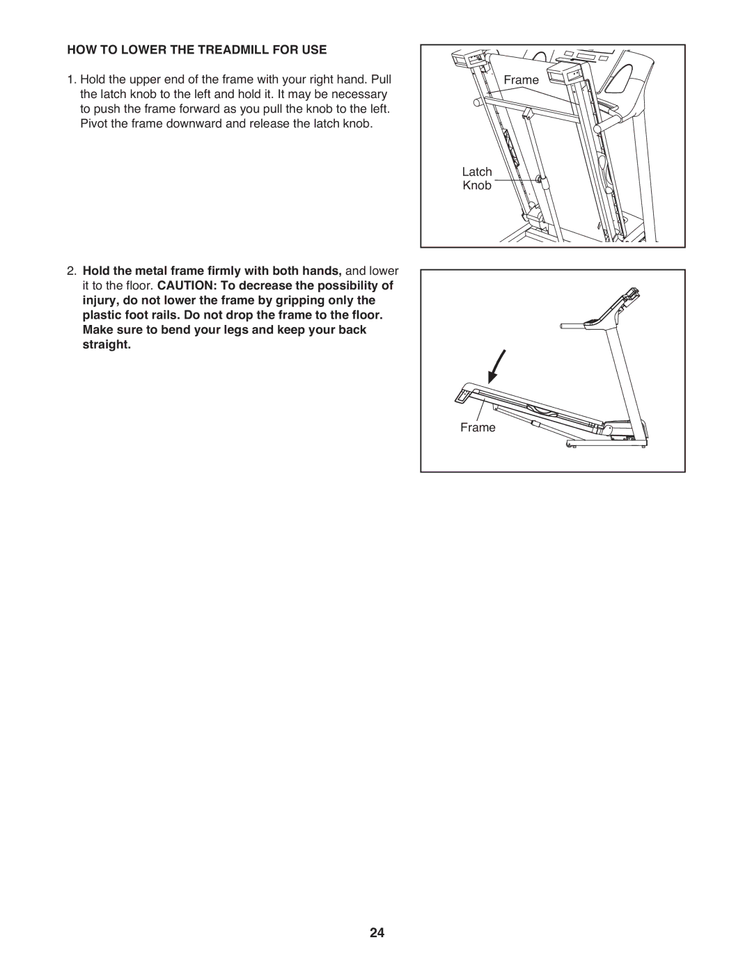 Healthrider H75t manual HOW to Lower the Treadmill for USE 