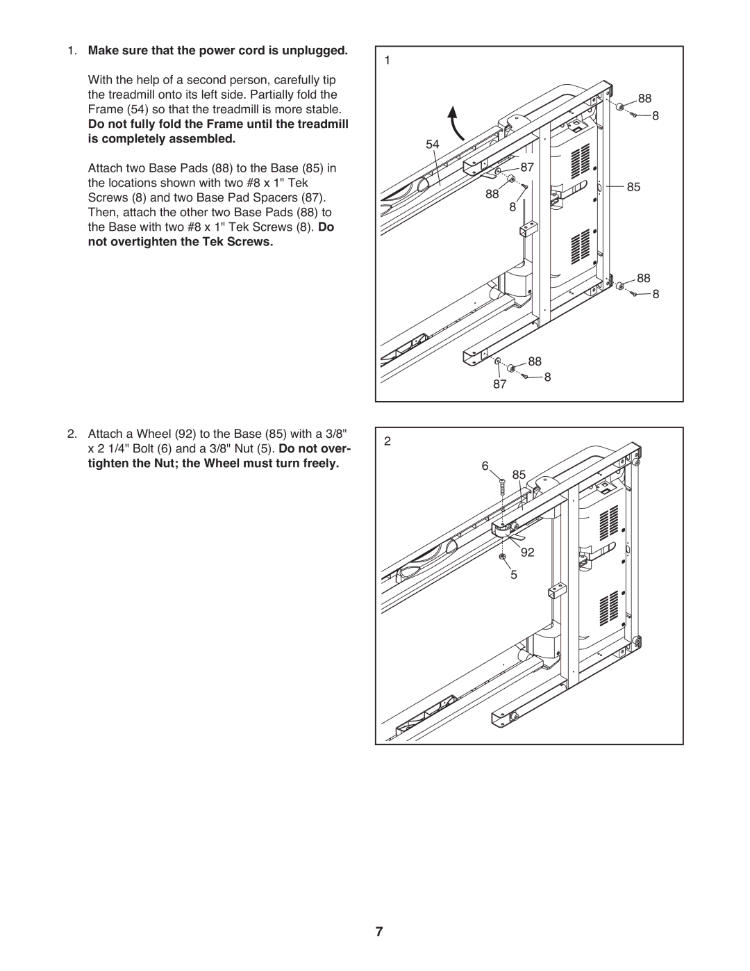 Healthrider H75t manual Make sure that the power cord is unplugged, Not overtighten the Tek Screws 