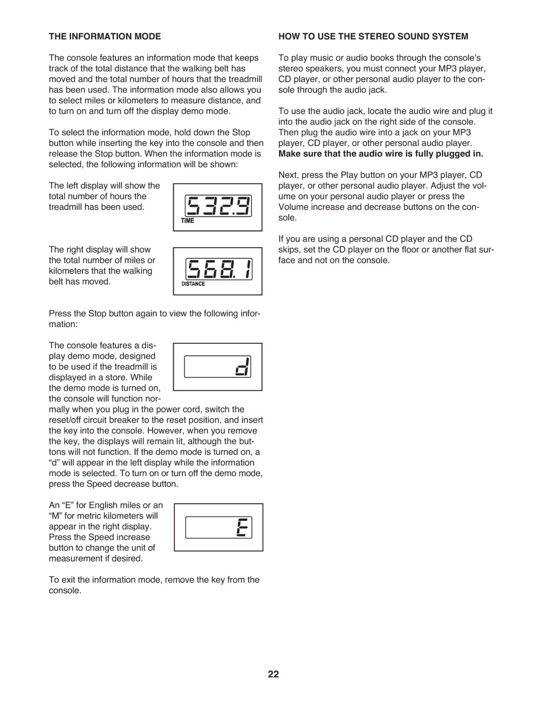 Healthrider H90T Information Mode, HOW to USE the Stereo Sound System, Make sure that the audio wire is fully plugged 