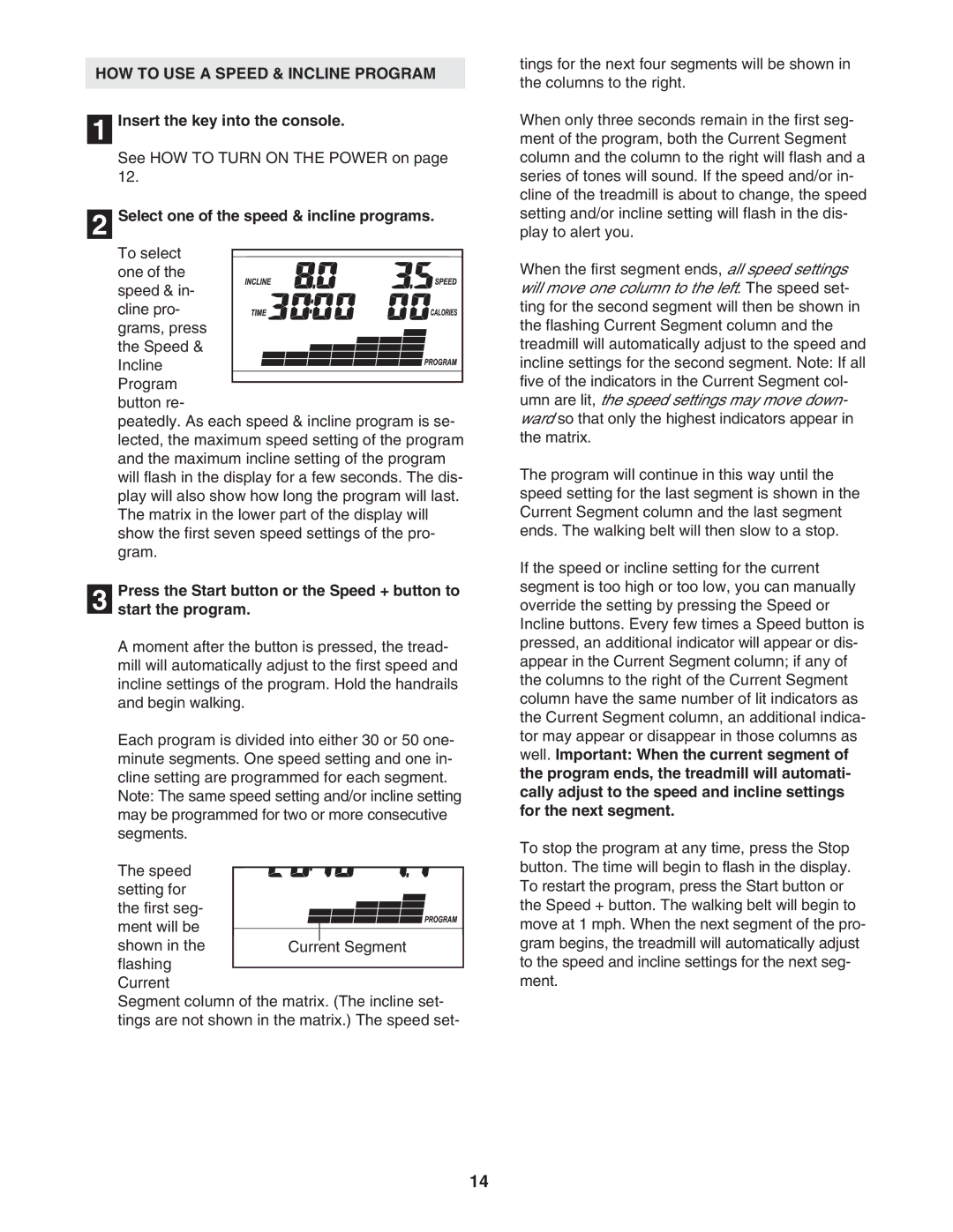 Healthrider HATL51205.0 manual HOW to USE a Speed & Incline Program, Select one of the speed & incline programs 