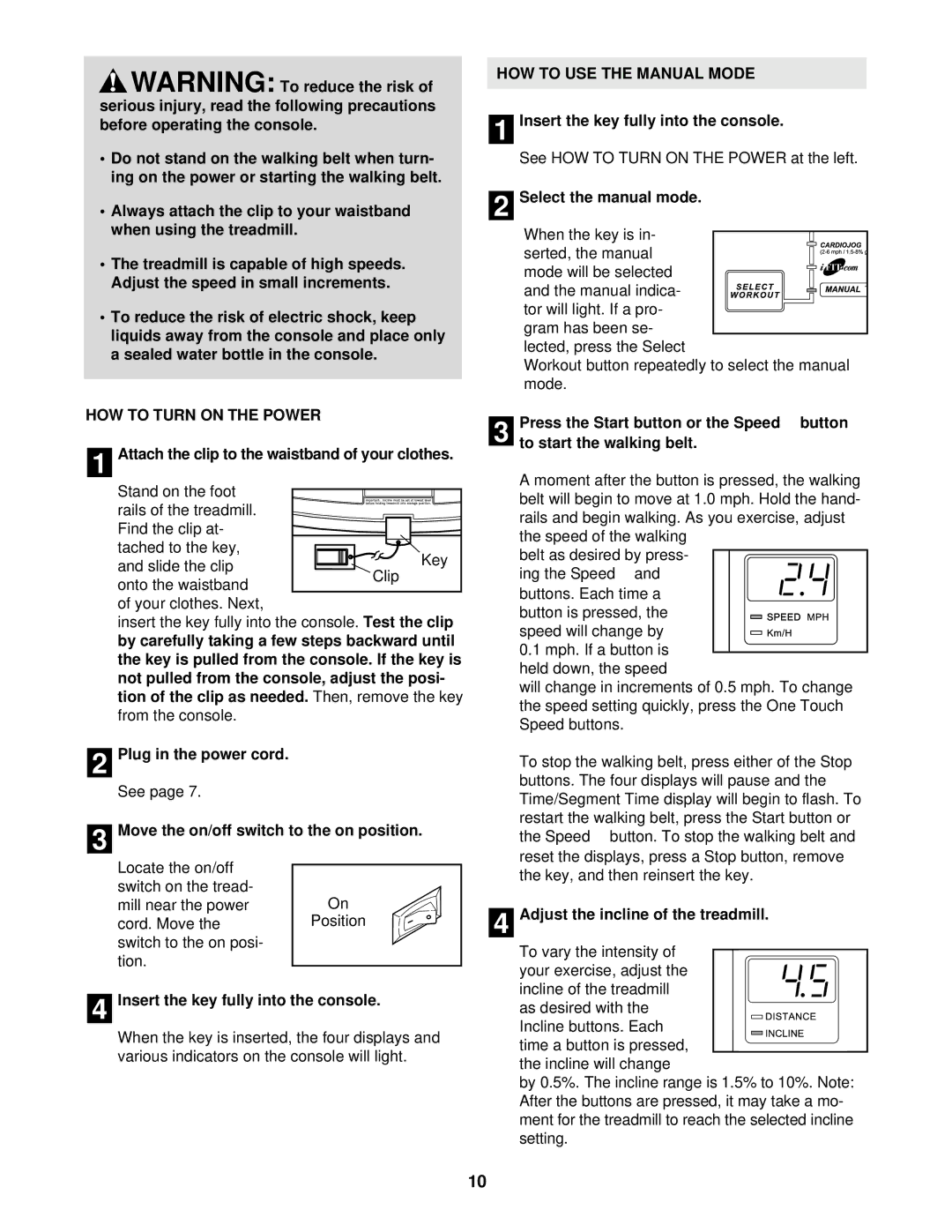 Healthrider HCTL05910 manual HOW to Turn on the Power, HOW to USE the Manual Mode 