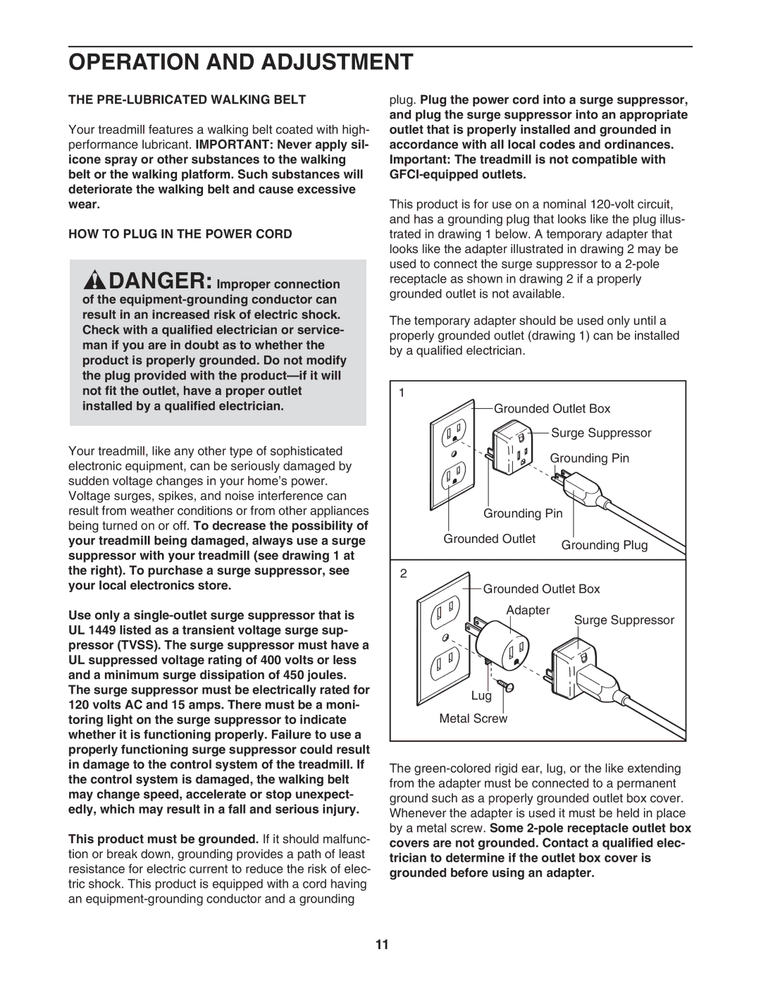 Healthrider HMTL39906.1 manual Operation and Adjustment, PRE-LUBRICATED Walking Belt, HOW to Plug in the Power Cord 