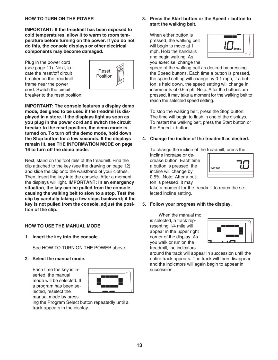 Healthrider HMTL39906.1 manual HOW to Turn on the Power, HOW to USE the Manual Mode 