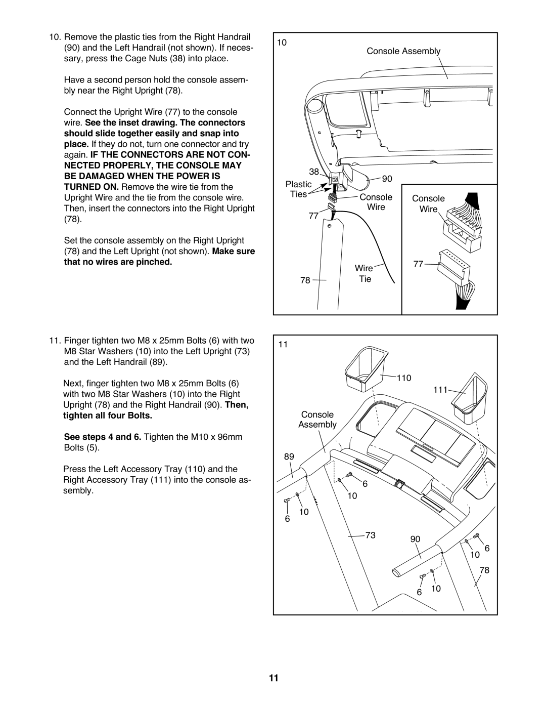 Healthrider HMTL57808 manual Again. if the Connectors are not CON, That no wires are pinched, Tighten all four Bolts 