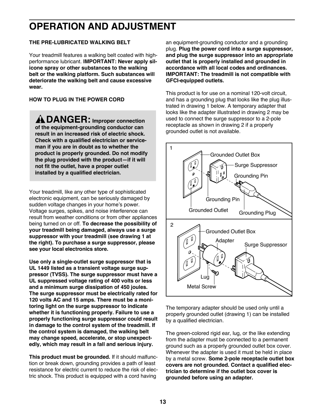 Healthrider HMTL57808 manual Operation and Adjustment, PRE-LUBRICATED Walking Belt, HOW to Plug in the Power Cord 