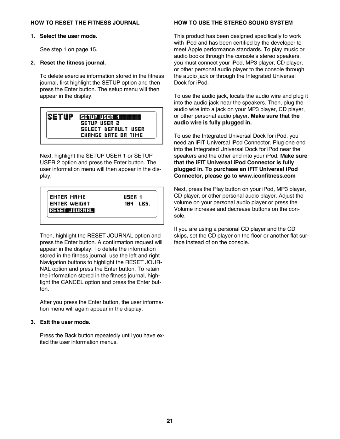 Healthrider HMTL57808 manual HOW to Reset the Fitness Journal 1. Select the user mode, Reset the fitness journal 