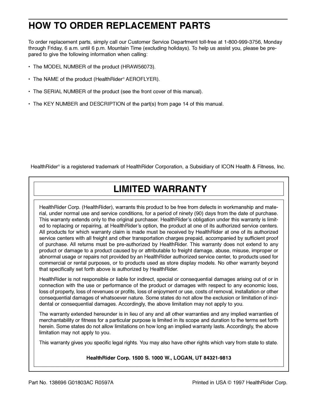 Healthrider HRAW56073 manual HOW to Order Replacement Parts, Limited Warranty, HealthRider Corp S W., LOGAN, UT 