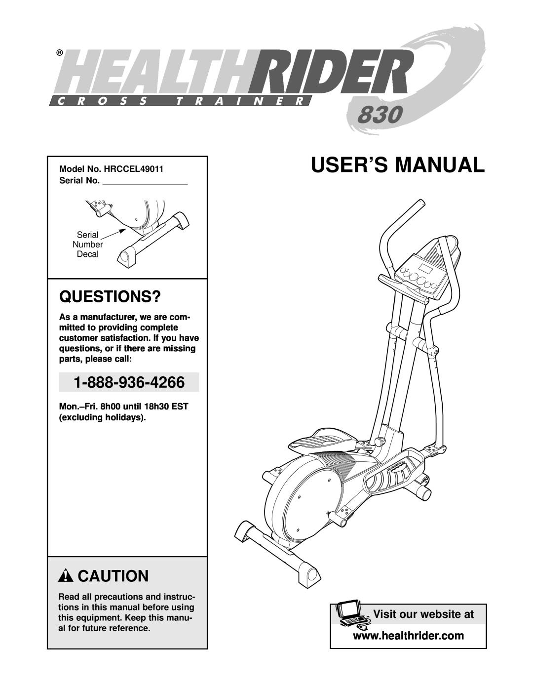 Healthrider manual Questions?, Model No. HRCCEL49011 Serial No, User’S Manual, Visit our website at 