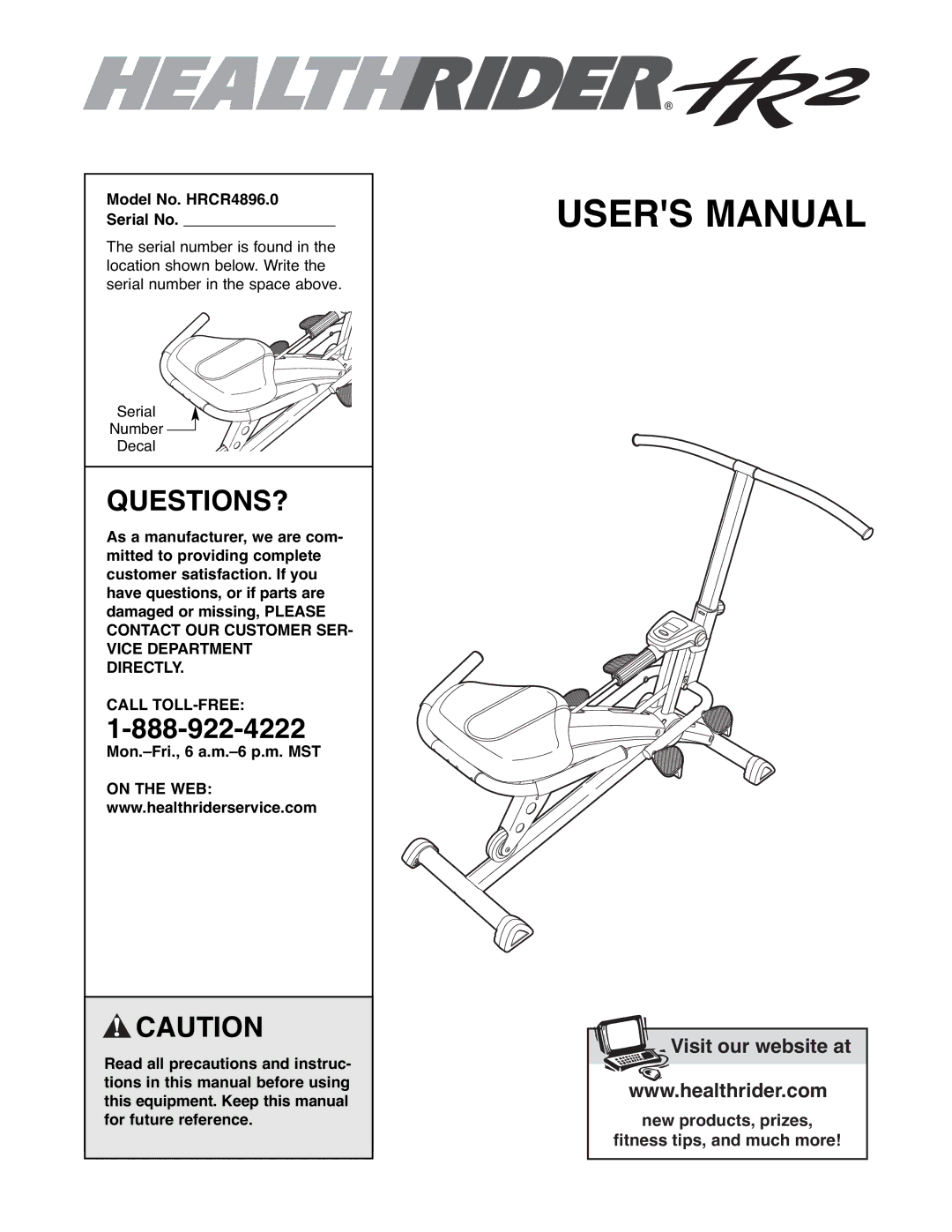 Healthrider manual Questions?, Model No. HRCR4896.0 Serial No, Call TOLL-FREE 