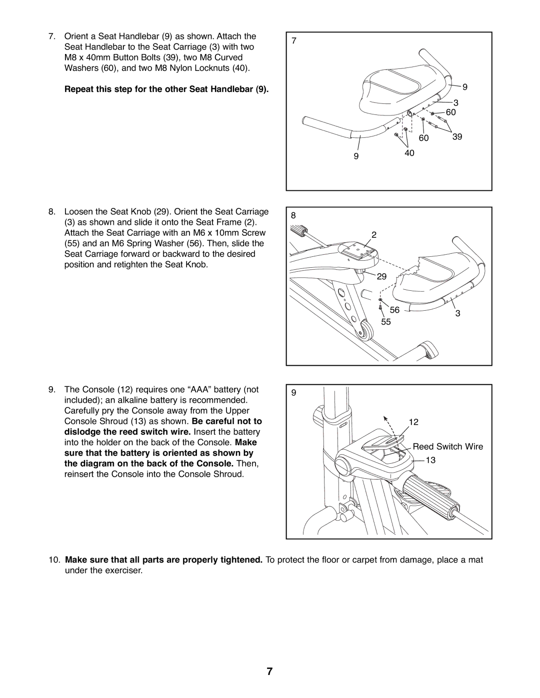 Healthrider HRCR4896.0 Repeat this step for the other Seat Handlebar, Dislodge the reed switch wire. Insert the battery 