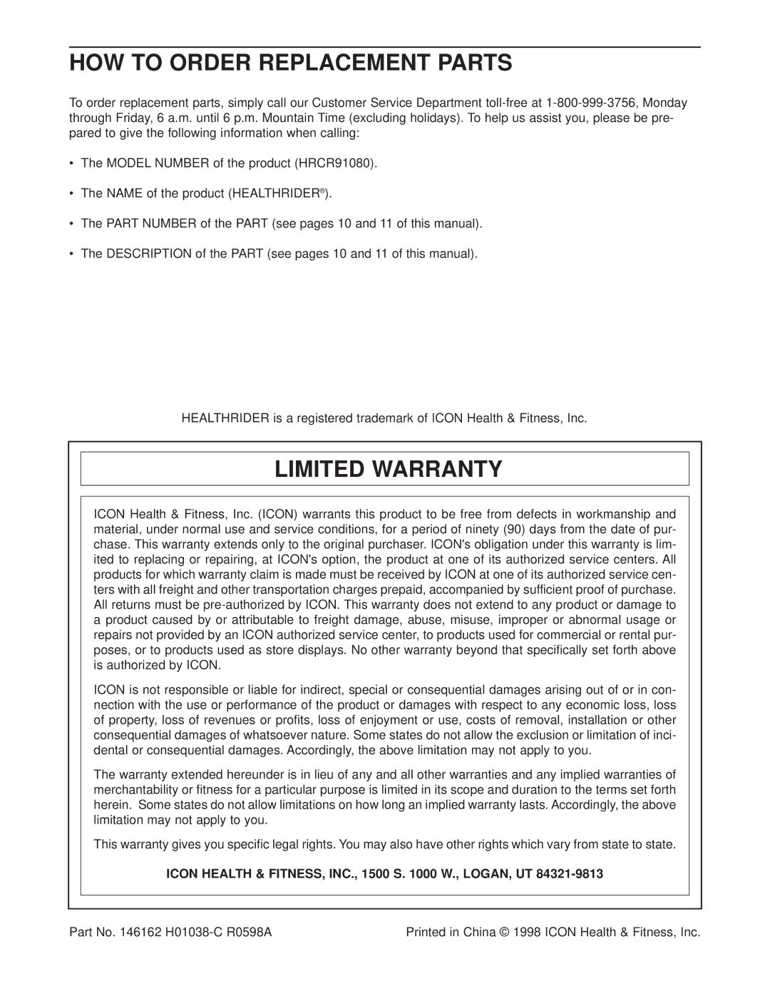 Healthrider HRCR91080 HOW to Order Replacement Parts, Limited Warranty, Icon Health & FITNESS, INC., 1500 S W., LOGAN, UT 