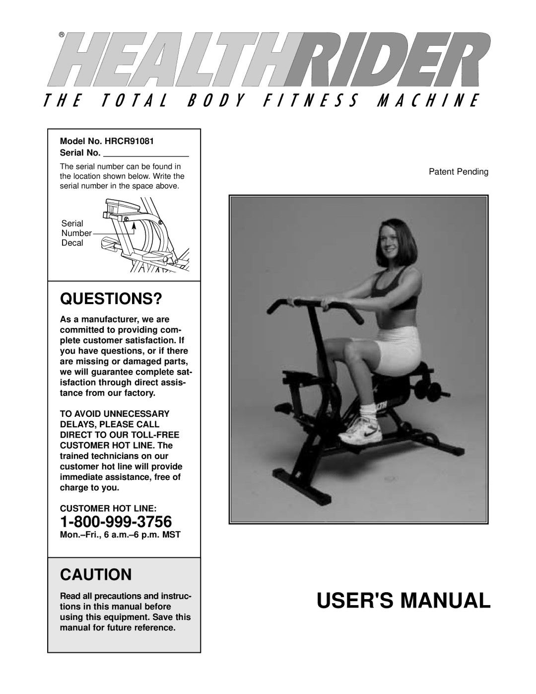 Healthrider manual Questions?, Model No. HRCR91081 Serial No, To Avoid Unnecessary DELAYS, Please Call 