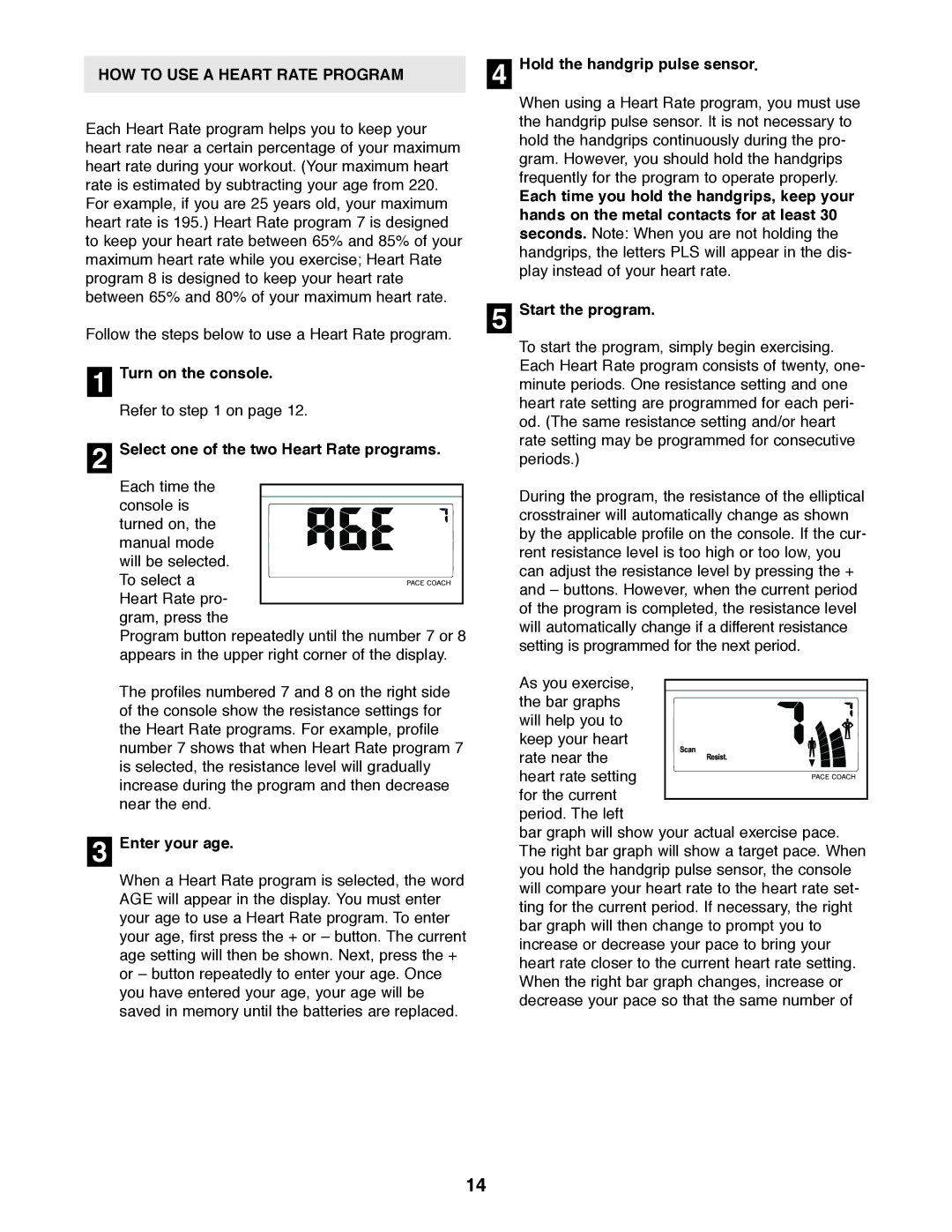 Healthrider HRE59020 manual HOW to USE a Heart Rate Program, Hold the handgrip pulse sensor, Enter your age 