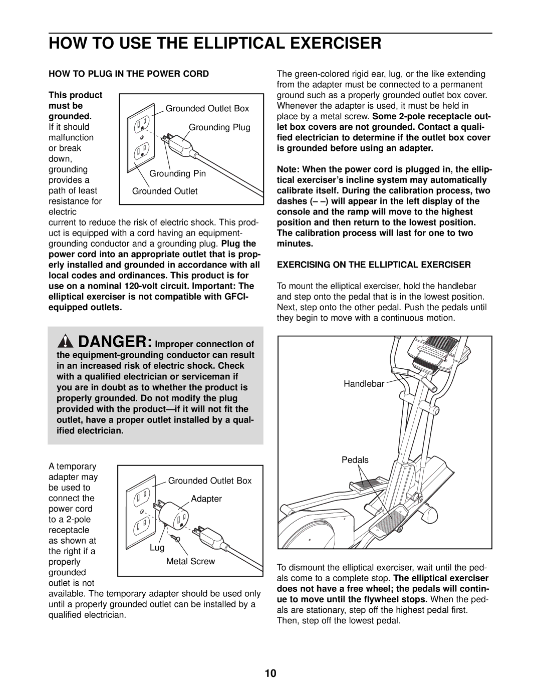 Healthrider HRE69940 manual HOW to USE the Elliptical Exerciser, HOW to Plug in the Power Cord 