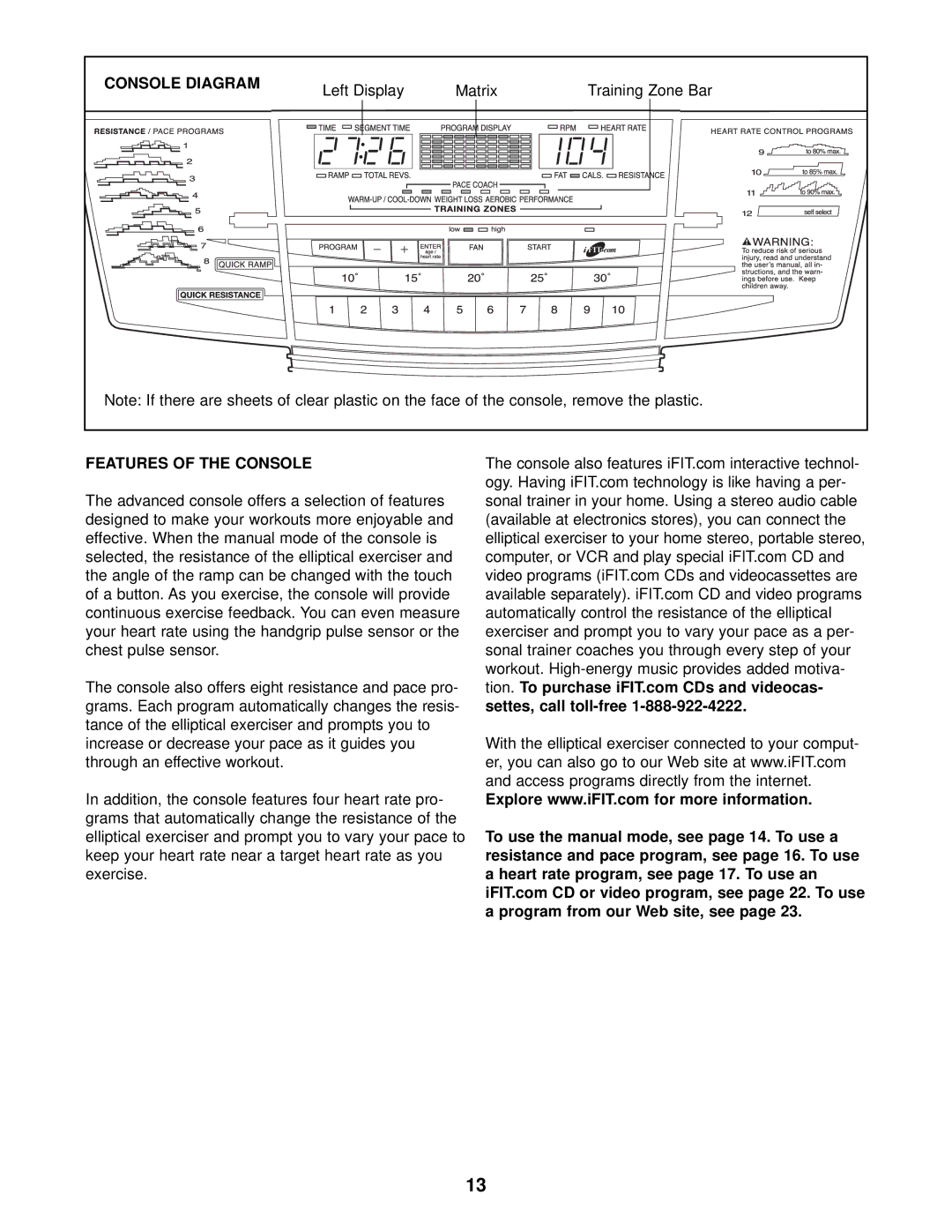 Healthrider HRE99940 manual Console Diagram, Features of the Console 