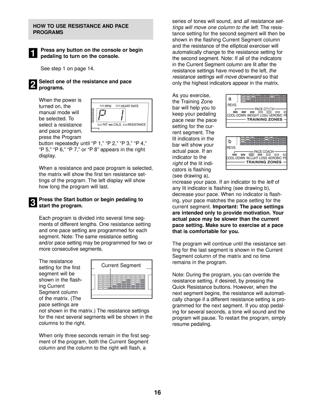 Healthrider HRE99940 manual HOW to USE Resistance and Pace Programs 