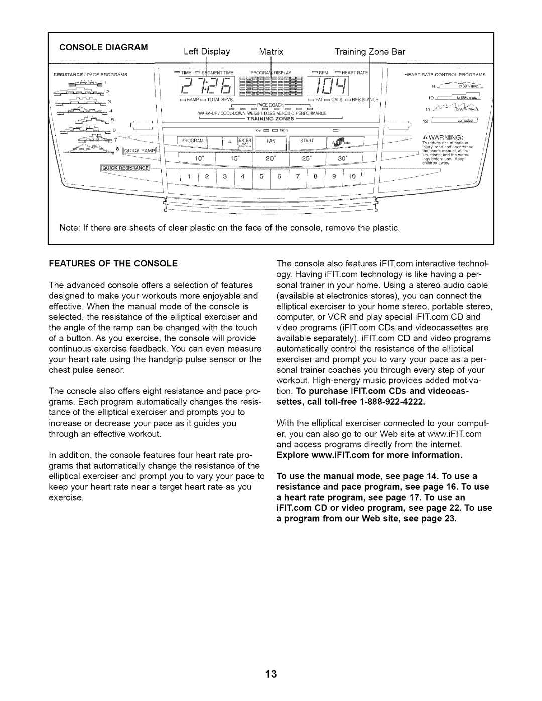 Healthrider HRE99940 manual Console Diagram, Features of the Console, Settes, call toll-free 