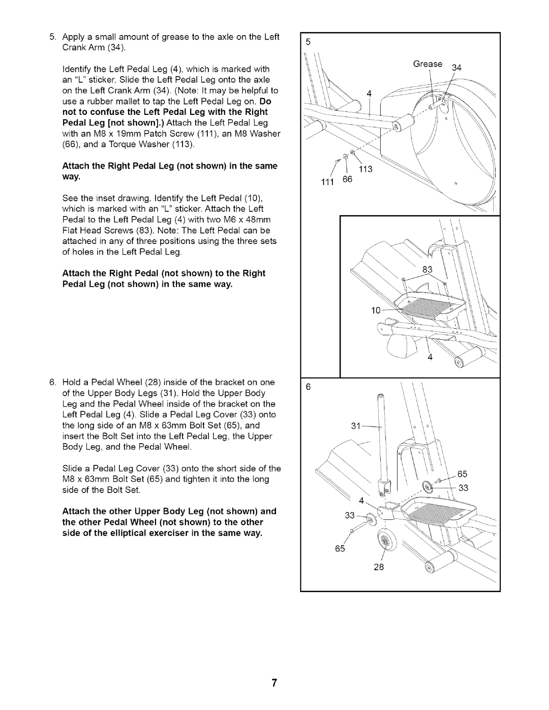 Healthrider HRE99940 manual Attach the Right Pedal Leg not shown in the same way 