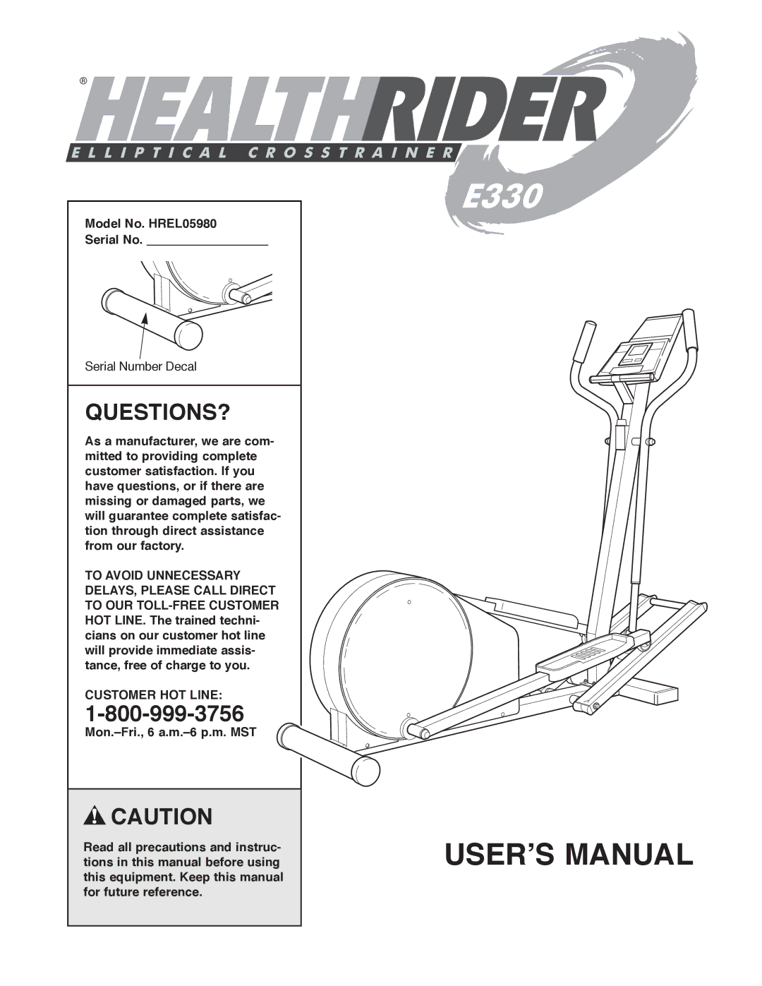 Healthrider manual Questions?, Model No. HREL05980 Serial No, Customer HOT Line 