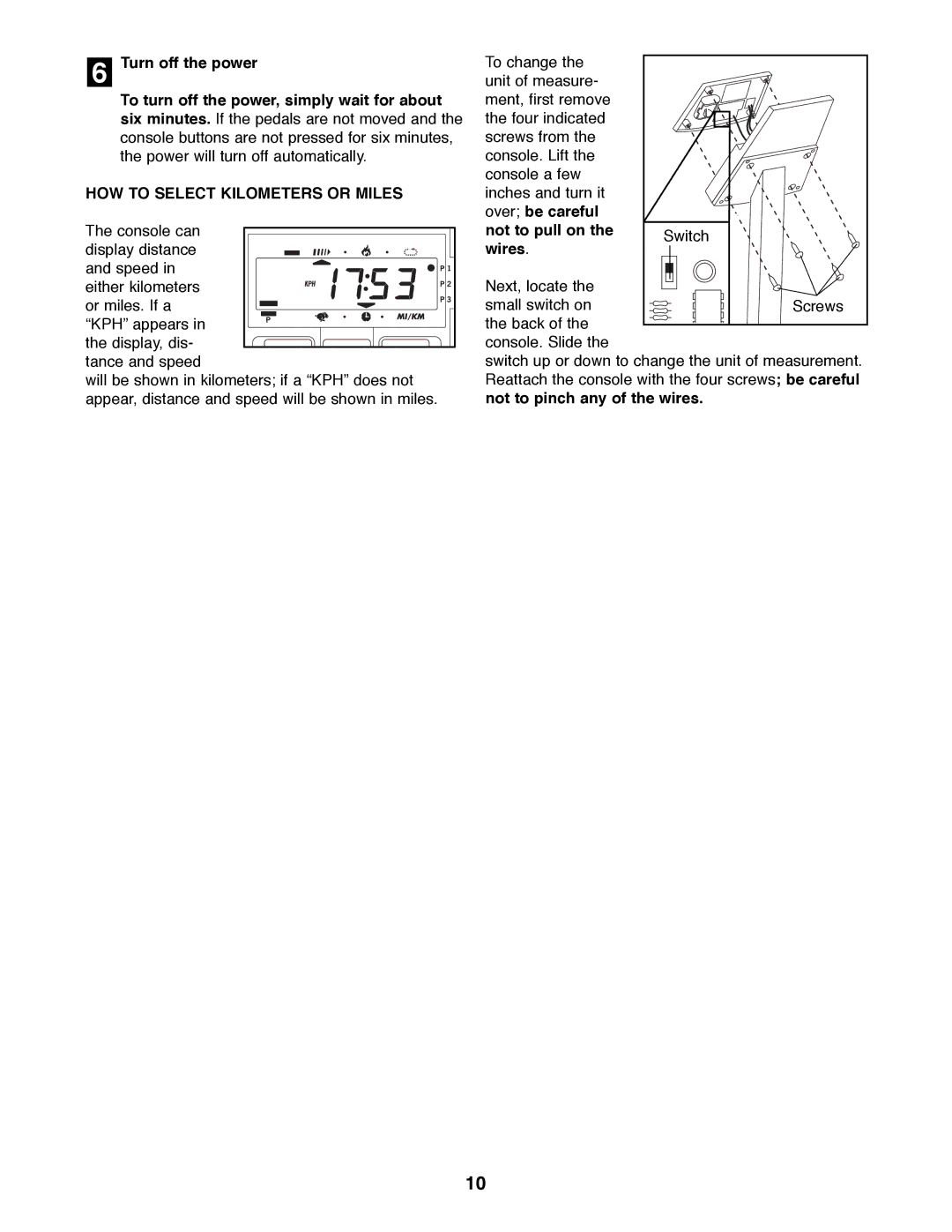 Healthrider HREL05980 manual HOW to Select Kilometers or Miles, Over be careful Not to pull on, Wires 