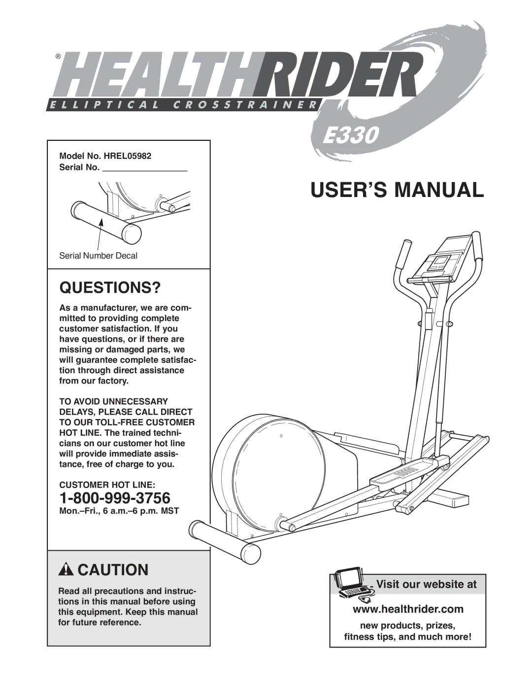 Healthrider manual Questions?, Model No. HREL05982 Serial No, Customer HOT Line 