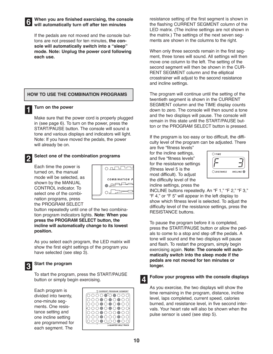 Healthrider HREL09982 manual HOW to USE the Combination Programs Turn on the power, Select one of the combination programs 